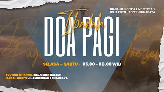 Ibadah Live Streaming Natal Doa Pagi GSJA Eben Haezer 7 Desember 2024 [upl. by Medardas202]