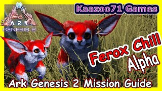 Ferox Chill Mission Ark Genesis 2 💥 Alpha [upl. by Gherardi115]