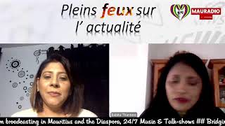 Pleins feux sur lactualité Avec Zahirah Radha Sur Mauradio Connecting Mauritians Around The Wo… [upl. by Nyrret]