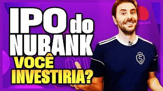 IPO NUBANK você investira nas AÇÕES do NUBANK [upl. by Oijres]