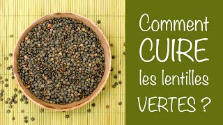 COMMENT CUIRE LES LENTILLES VERTES [upl. by Ron]