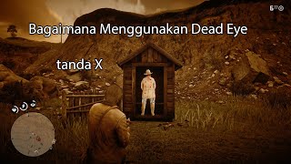 Bagaimana menggunakan Dead Eye  Red Dead Redemption 2 [upl. by Samtsirhc]