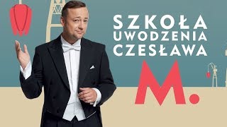 Szkoła uwodzenia Czesława M  zwiastun [upl. by Nomde]