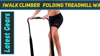 iWalk Climber Folding Treadmill Walking  Review 2023 [upl. by Auqenahs]