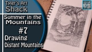 How to Draw  Summer in the Mountains Part Seven  Drawing Distant Mountains [upl. by Htedirem952]