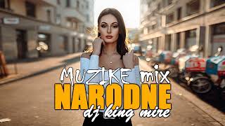 MIX NARODNE MUZIKE  NARODNO KAFANSKI  2024 BY King Mire Production HIT DO HITA [upl. by Shugart]