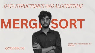 DSA  MERGE SORT  DIVIDE AND CONQUER  Time Complexity of MERGE SORT [upl. by Reneta]