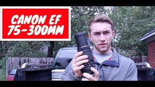 Canon EF 75300mm lens  Review  VLOG 20 [upl. by Gonzales696]