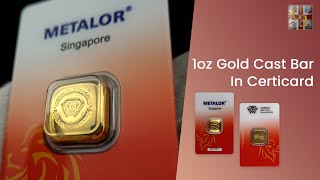 All About the 1oz Metalor Gold Cast Bar in Certicard [upl. by Hayyim]