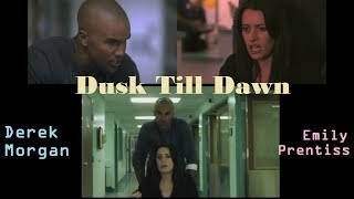 Derek Morgan amp Emily Prentiss quotDusk Till Dawnquot  Demily  Criminal Minds [upl. by Akehsat]