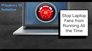 Windows 11 Laptop Fans on all the time  easy follow along fix [upl. by Ott]