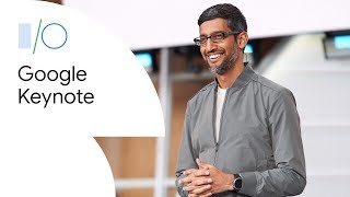 Google Keynote Google IO19 [upl. by Acinot]