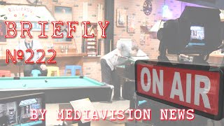 Briefly 222 by MediaVision News [upl. by Latsyrcal]