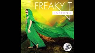 Freaky T  Inferno [upl. by Justina]