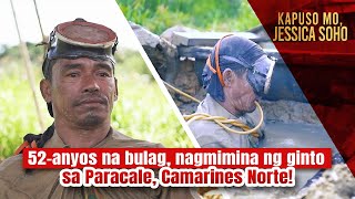 52anyos na bulag nagmimina ng ginto sa Paracale Camarines Norte  Kapuso Mo Jessica Soho [upl. by Atsejam]