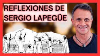 REFLEXIONES DE SERGIO LAPEGÜE quotCada uno tiene su punto de vistaquot [upl. by Aicilic334]