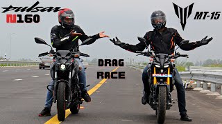 Yamaha MT15 20 VS Pulsar N160 DRAG RACE [upl. by Kinna784]