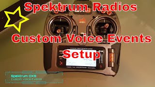 Custom Voice Events on Spektrum Radio  How To [upl. by Anirtal]