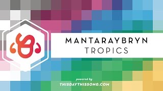 Mantaraybryn  Tropics [upl. by Neenwahs]