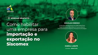 Como habilitar uma empresa de Exportação e Importação no Siscomex [upl. by Saidel347]