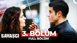 Savaşçı 3 Bölüm [upl. by Mable]