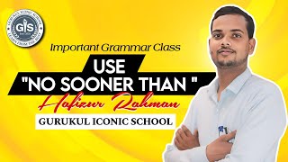 Use quotNo SoonerThanquotTaught by Hafiz Sir MW 8597744071 Gurukul Iconic School [upl. by Clabo]