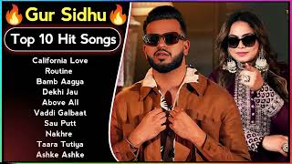 Best Of Gur Sidhu  Gur Sidhu All Songs  Gur Sidhu Hits  New Punjabi Songs 2023 gursidhu [upl. by Olinde]