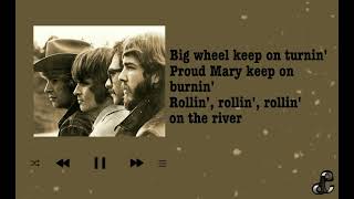 Creedence Clearwater Revival  Proud Mary Lyrics [upl. by Nitsua]