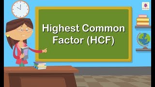 Highest Common Factor HCF  Mathematics Grade 4  Periwinkle [upl. by Anerbes]