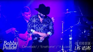 Bobby Pulido  Medley Desvelado Enséñame A Tu Lado En Vivo desde Las Vegas [upl. by Ahsiener]