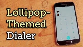 Android 50 Lollipop Theme for Your Current Dialer  Android 22 amp Higher HowTo [upl. by Norene49]