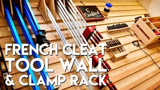 French Cleat Tool Storage Wall and Clamp Rack  How To Build  Woodworking [upl. by Arzed]