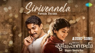 Sirivennela Female Version  Audio  Shyam Singha Roy  Nani Sai Pallavi  Mickey J Meyer [upl. by Arehsat]