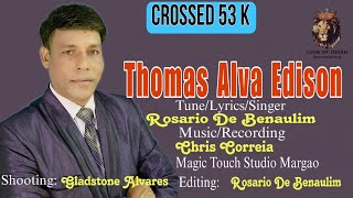 New Konkani Song Thomas Alva Edison  Rosario De Benaulim [upl. by Mitzi]