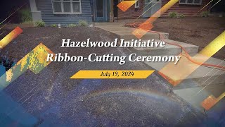 Hazelwood Initiative RibbonCutting Ceremony  71924 [upl. by Sukcirdor231]