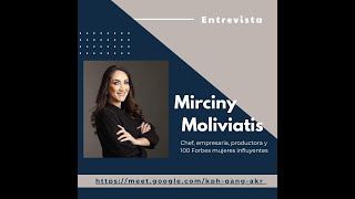 Entrevista con Mirciny Moliviatis [upl. by Odnuges]