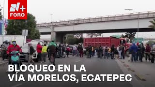 Transportistas bloquean Vía Morelos en Ecatepec Edomex  Expreso de la Mañana [upl. by Auroora2]