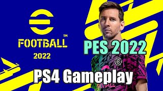 eFootball 2022 PS4 Old Gen Gameplay PES 2022  HD 1080p [upl. by Aryad]