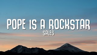 SALES  Pope is a rockstar Lyrics [upl. by Keith520]