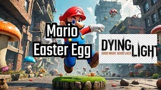 Super mario 64 easter egg  Dying light [upl. by Gagnon]