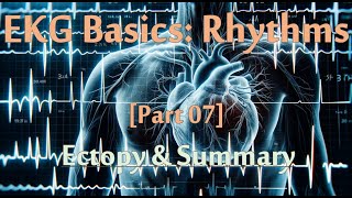 EKG Series 07 of 07 Rhythms  Ectopy amp Summary 15 minutes of practice questions [upl. by Pruter]