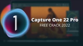 Capture One 22 Pro Crack  CRACK CAPTURE ONE 22  DOWNLOAD OCTOBER [upl. by Thynne385]