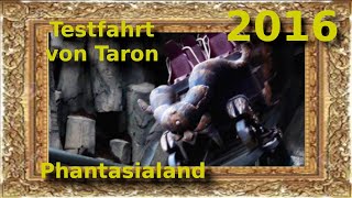 Phantasialand  Klugheim Taron Testfahrten [upl. by Guntar]