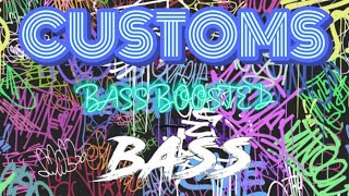 CUSTOMS BASS BOOSTED  CONNOR PRICE  HARSH LAKHARI  BASS MASTERs [upl. by Yeroc404]