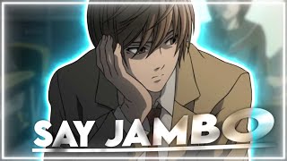 「Say Jambo」 Death Note  AMVEDIT ProjectFile [upl. by Eanert]