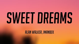 Sweet Dreams  Alan Walker Imanbek Lyrics Video 🫣 [upl. by Calvo]