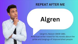 How to SAY and USE ALGREN [upl. by Treblig]