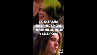 LA EXTRAÑA ENFERMEDAD DE BILLIE EILISH Y LELE PONS Shorts [upl. by Assilrac]