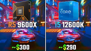 RYZEN 5 9600X vs INTEL i512600K  Test in 6 Games [upl. by Atimad]