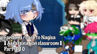 Fandoms react to Nagisa  Assassination Classroom  UNFINISHED  blood flashes  Pt 310 [upl. by Murtha]